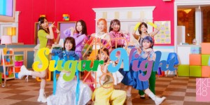 AKB48 - Sugar Night 